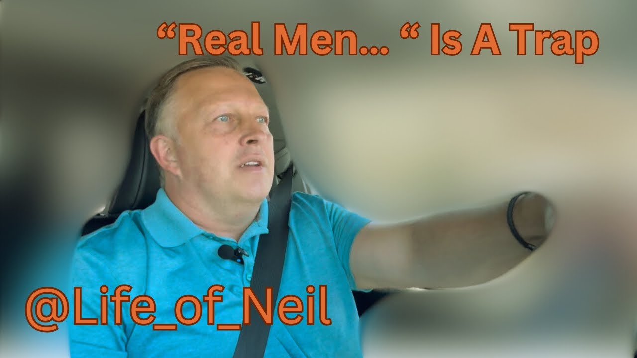 “Real men don’t…” or “You’re not a real man unless…” are TRAPS