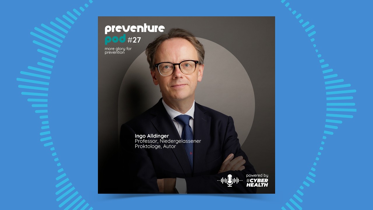EP. 27 preventure pod: Wenn der Blick in den Hintern Leben rettet -mit Prof. Dr. med. Ingo Alldinger