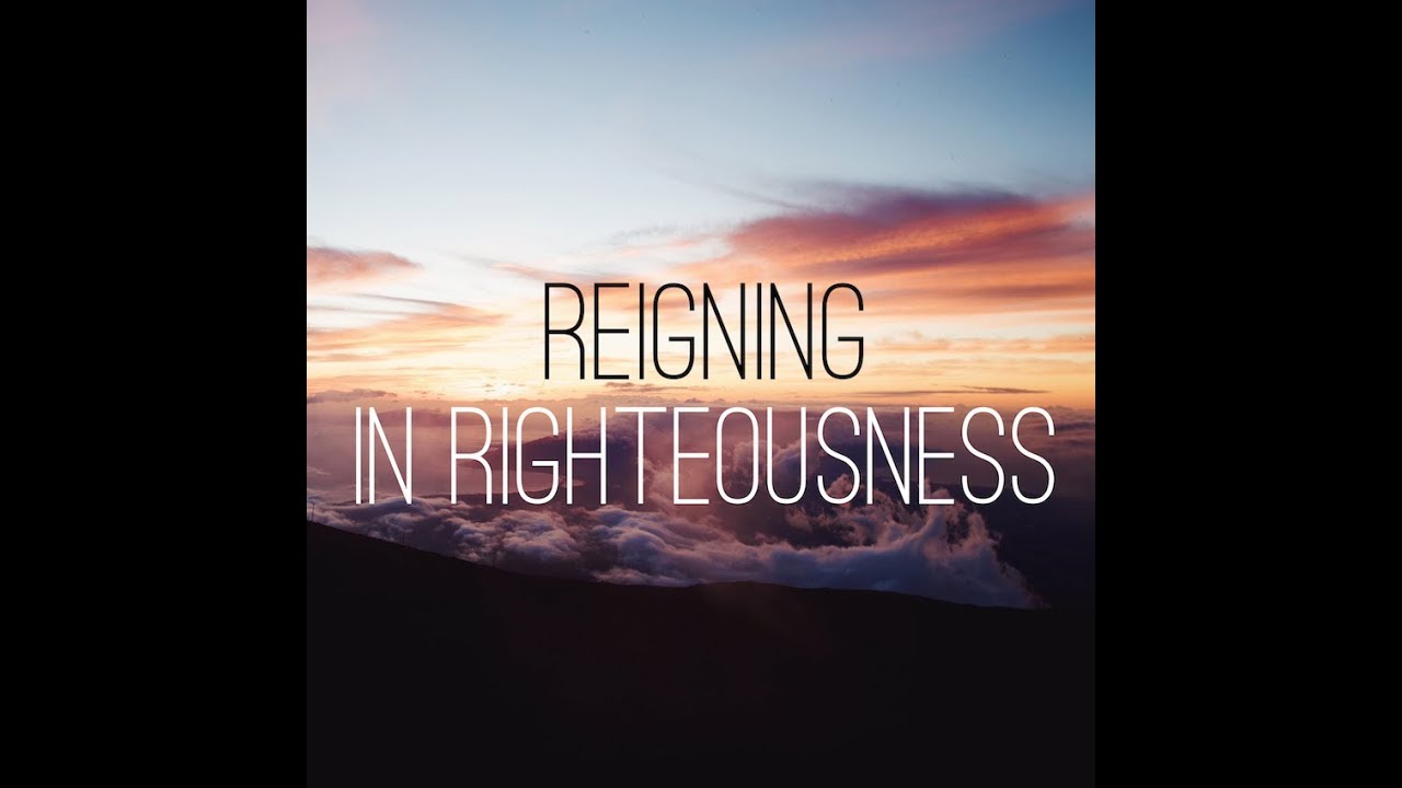 Message 3: Developing a Righteousness Consciousness (Part 3) 09-27-17