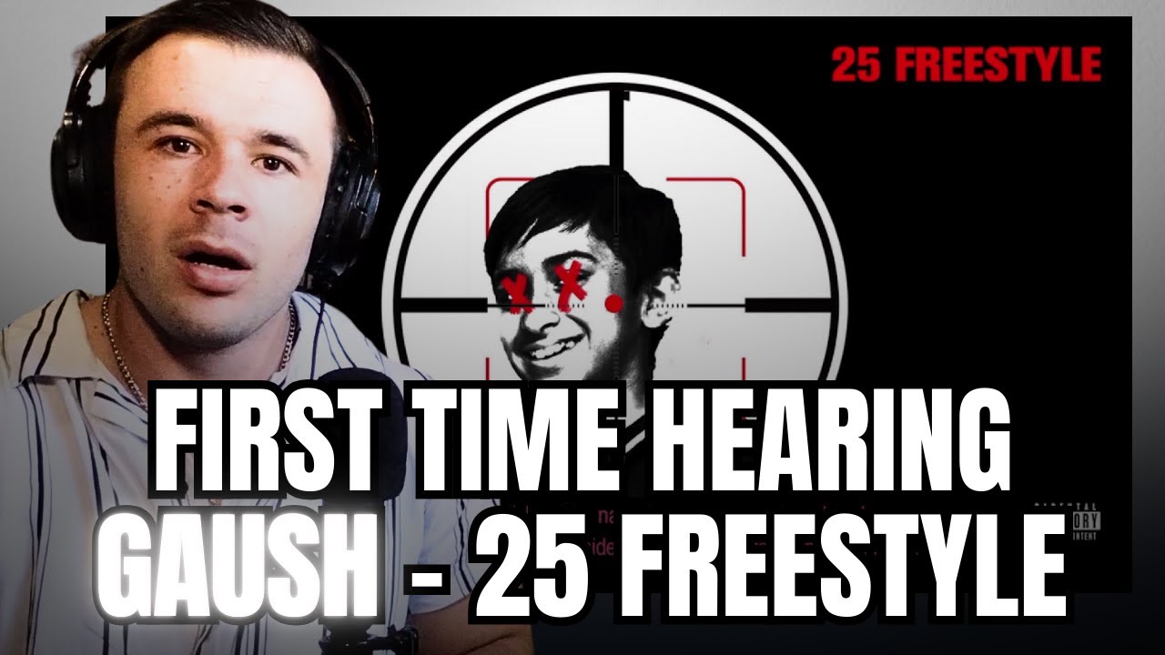 Gaush - 25 Freestyle (Reaction)