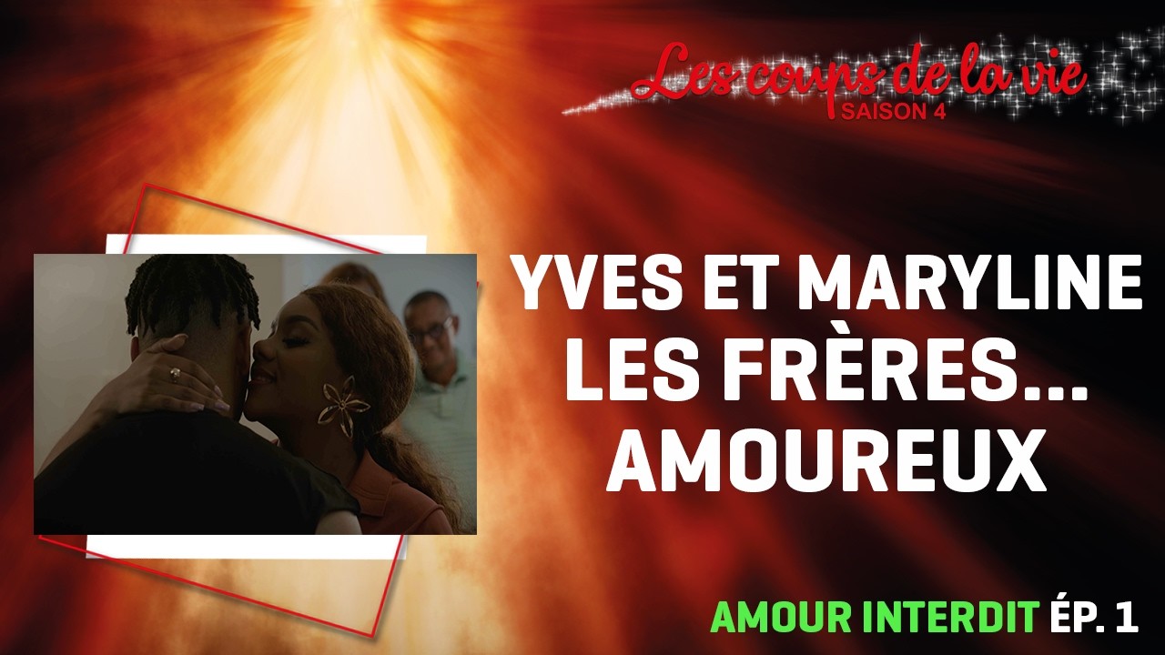 𝐋𝐄𝐒 𝐂𝐎𝐔𝐏𝐒 𝐃𝐄 𝐋𝐀 𝐕𝐈𝐄 saison 4 : AMOUR INTERDIT ~ H1 ~ épisode 1