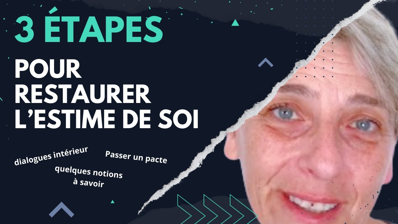 COMMENT DEVELOPPER L'ESTIME DE SOI ET RESTAURER LA BLESSURE D'ABANDON ET DE REJET