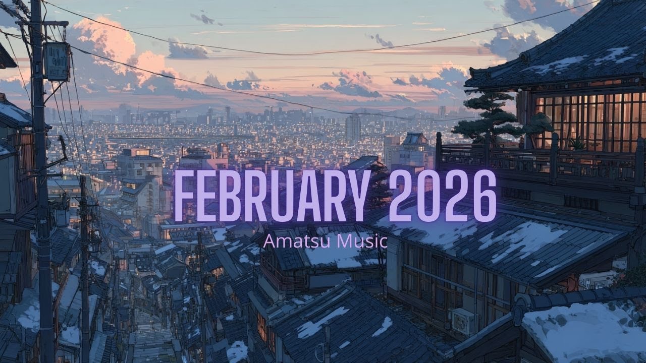 AMATSU - February Collection | J-Pop Original Songs Compilation (2026)