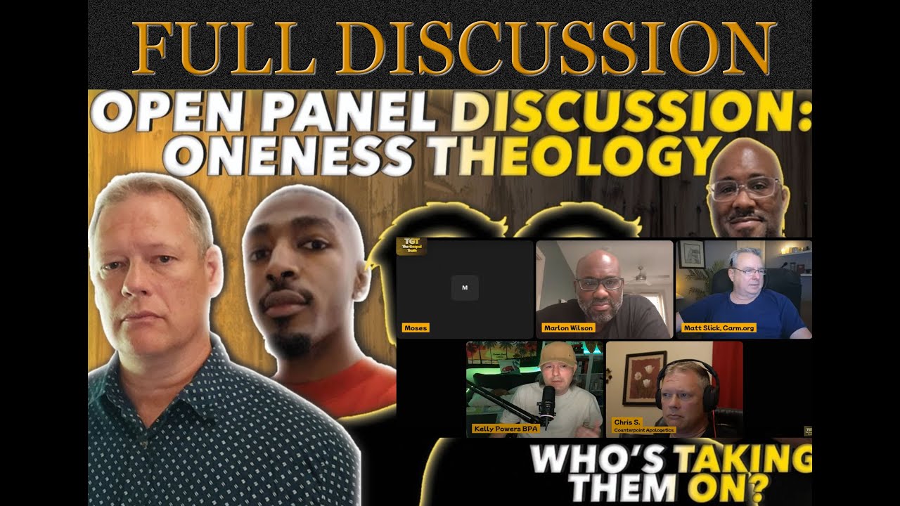 ONENESS VS TRINITY OPEN PANEL DISCUSSION