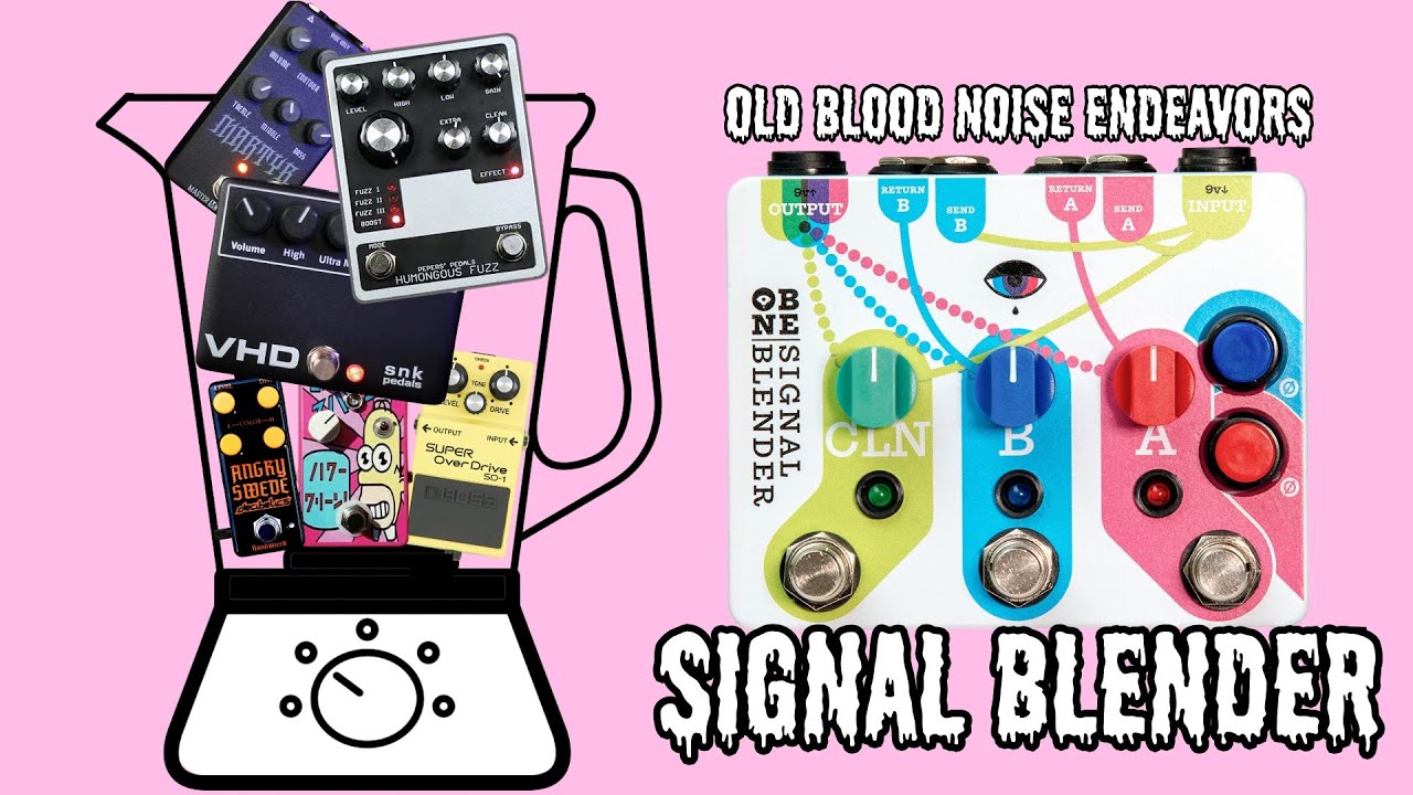 Old Blood Noise Endeavors Signal Blender | Параллельное смешивание брутальных тонов (гитара и бас)