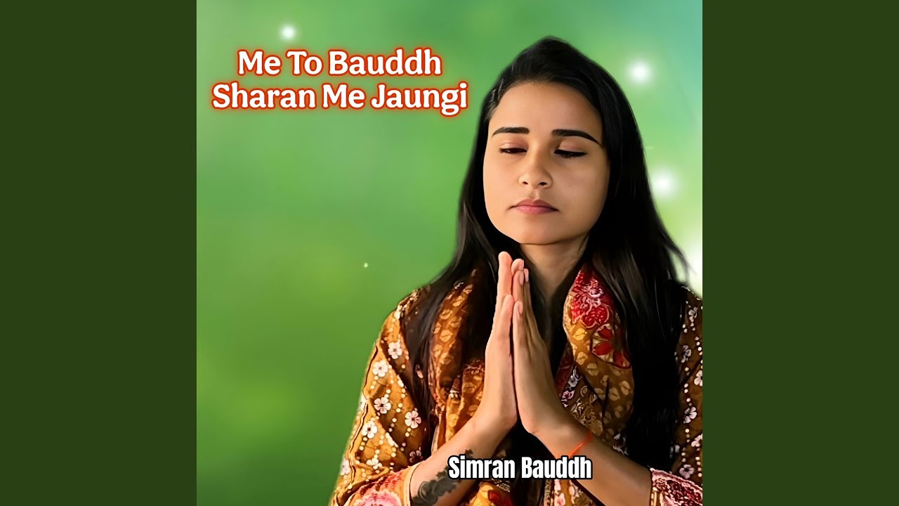 Me to Bauddh Sharan Me Jaungi