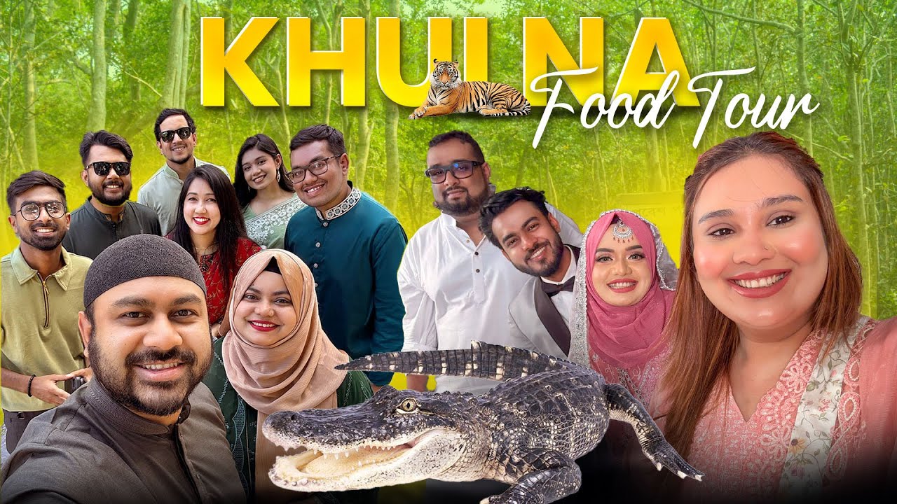 Khulna Food Tour |  Faria & Ahnaf’s Vlog