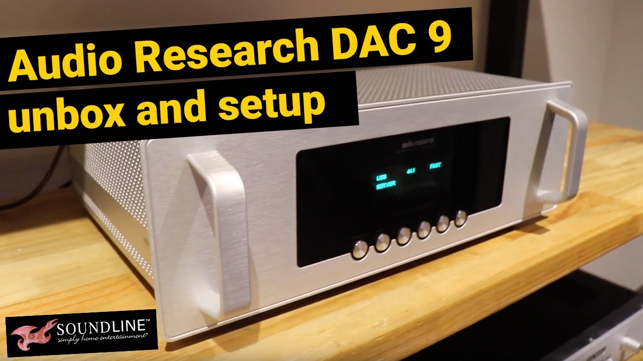 Audio Research DAC9 Unbox & Setup.