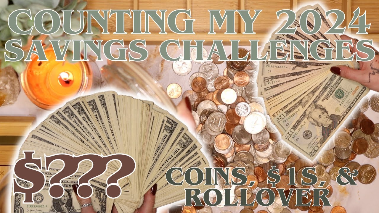 Counting My 2024 Savings Challenges! | Coins, $1s, & Rollover! | 25 Year Old Budgets