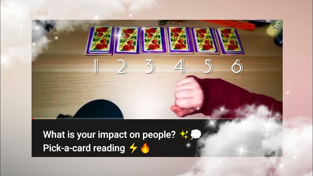 What is your impact on people? ✨💭 Pick-a-card reading ⚡🔥