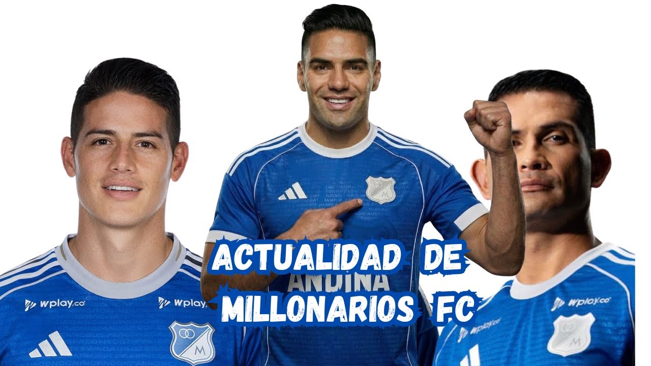 Actualidad De Millonarios Fc