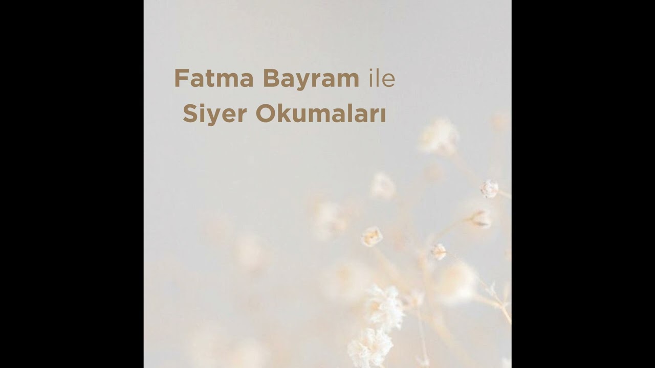 Siyer Okumaları 35. B&ouml;l&uuml;m
