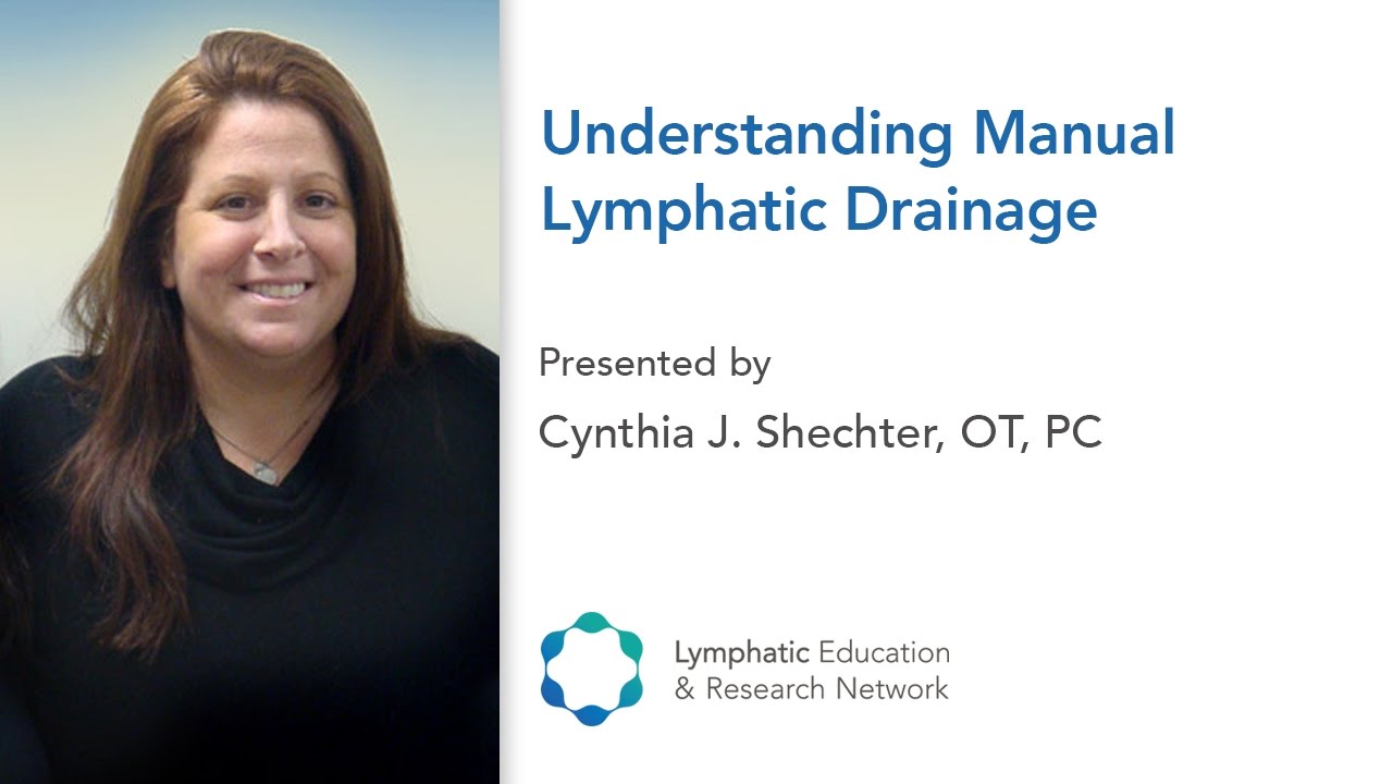 Understanding Manual Lymphatic Drainage - Cynthia J Shechter - LE&RN
