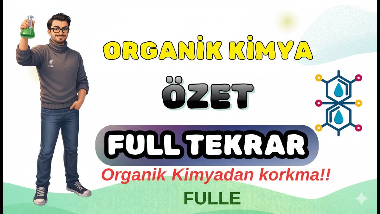 Organik Kimya Full Tekrar -  Baştan Sona Özet - Fulleme Garantili