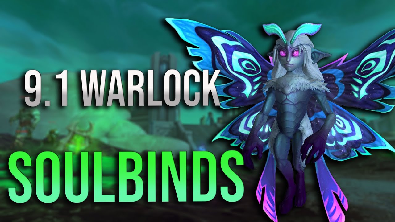 How To Optimize 9.1 Warlock Soulbinds and Conduit Energy Heading Into Sanctum!