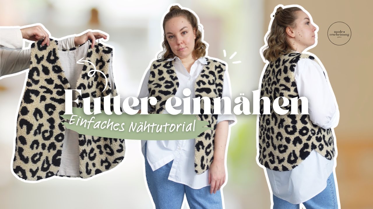 Einfach und schnell Futter in eine Weste einnähen - Step by Step Nähtutorial