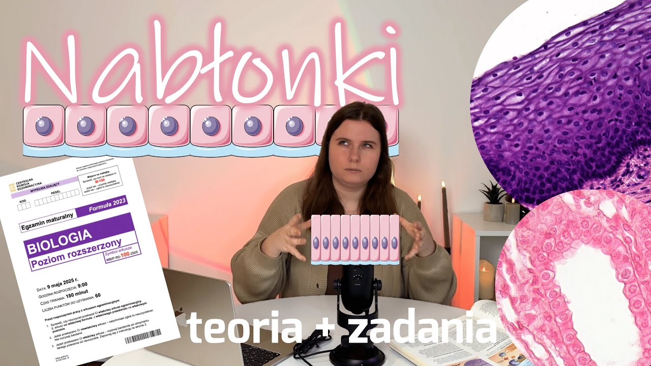 Tkanka nabłonkowa &ndash; rodzaje, budowa i funkcje | Biologia matura | Zadania maturalne krok po kroku