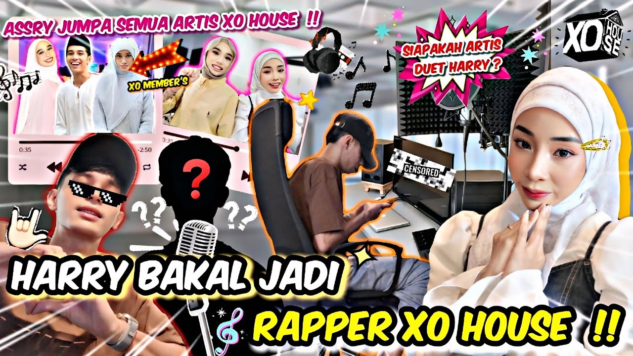16 JAM ASSLAH JADI P.A HARRY DI XO HOUSE !! SIAPAKAH ARTIS YANG BAKAL DUET BERSAMA HARRY ??
