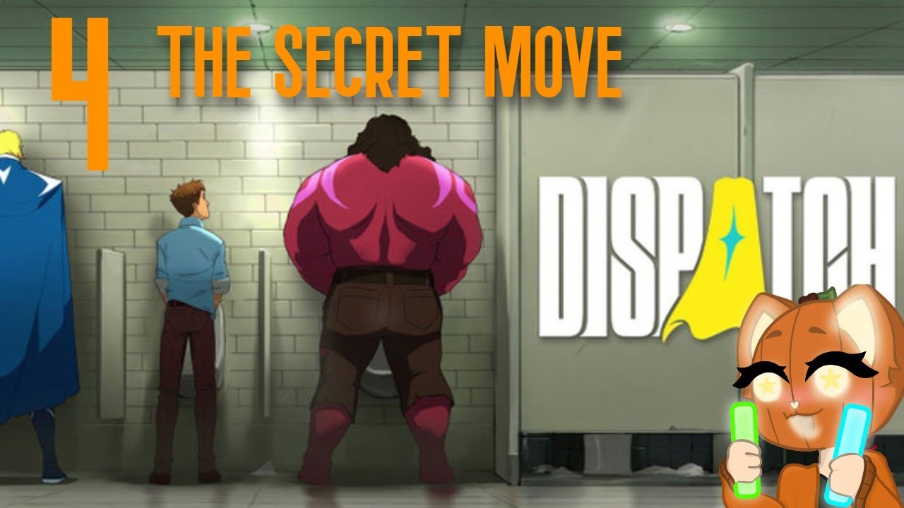 Low blows and all! Dispatch PT. 4