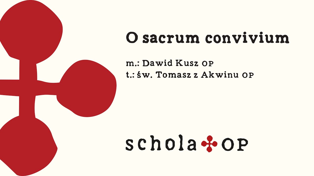 O sacrum convivium — Dawid Kusz OP | dyr. Rafał Maciejewski