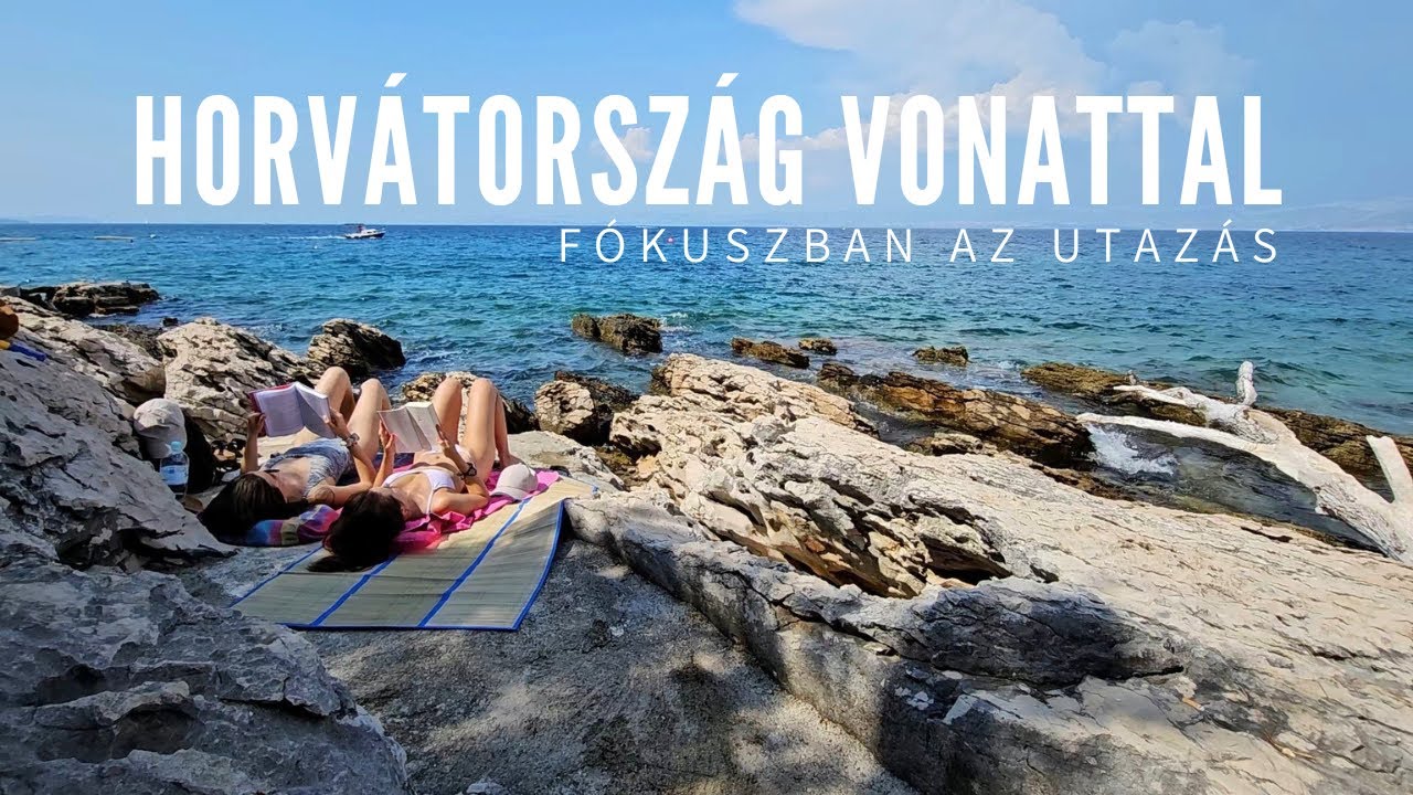 Vonattal Horvátországba | Adria InterCity | Infók, tapasztalatok | Utolsó nyári vlog