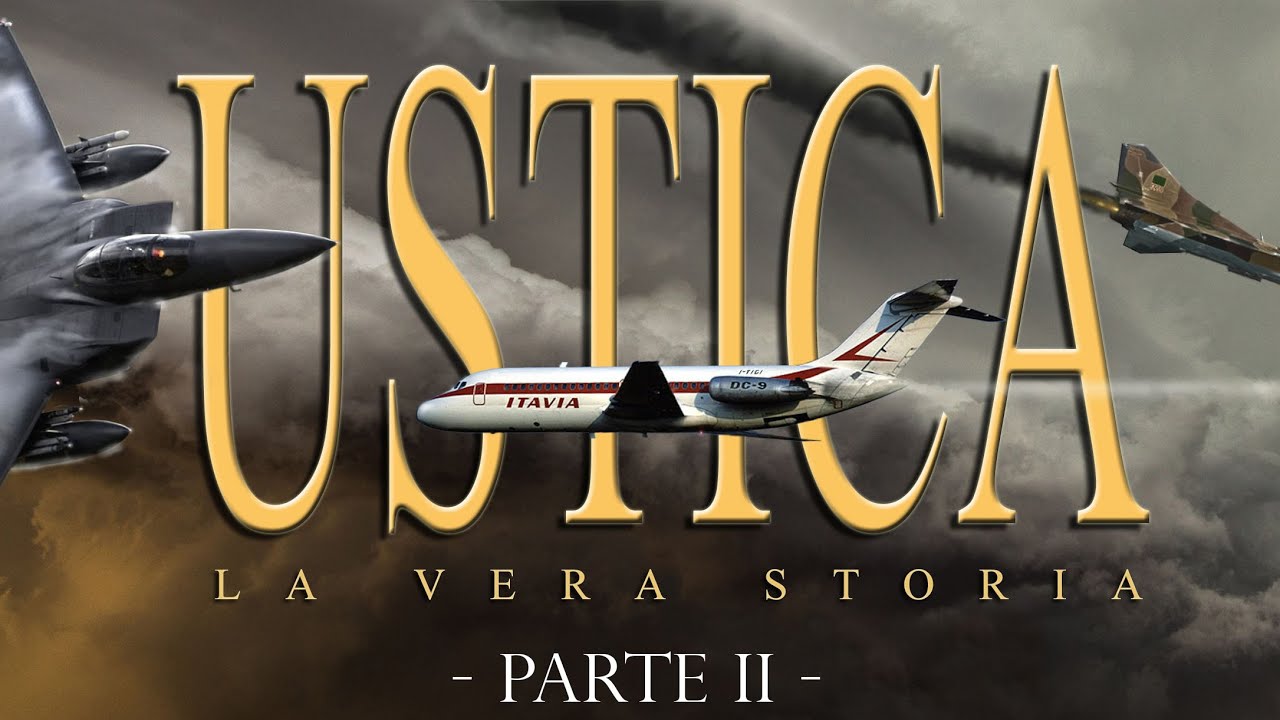 USTICA, LA VERA STORIA - Parte II