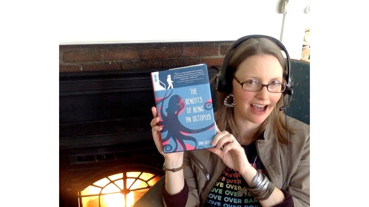 Ann Braden Reading the 1st Chapter of THE BENEFITS OF BEING AN OCTOPUS