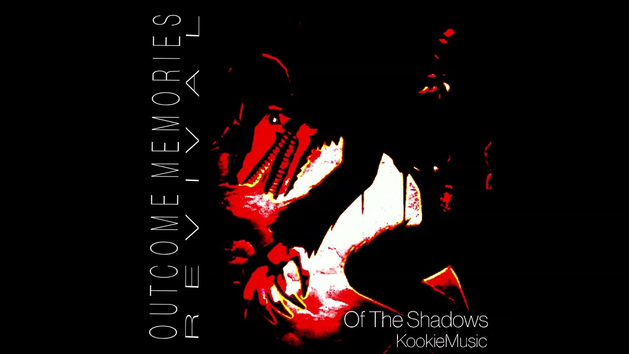 Of The Shadows | Outcome Memories: Revival OST