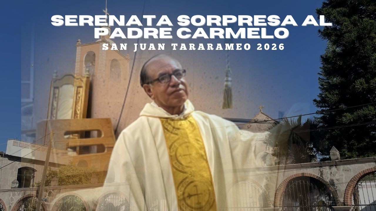 Serenata sorpresa el Padre Carmelo el 01 de febrero 2026, Parroquia de San Juan Tararameo