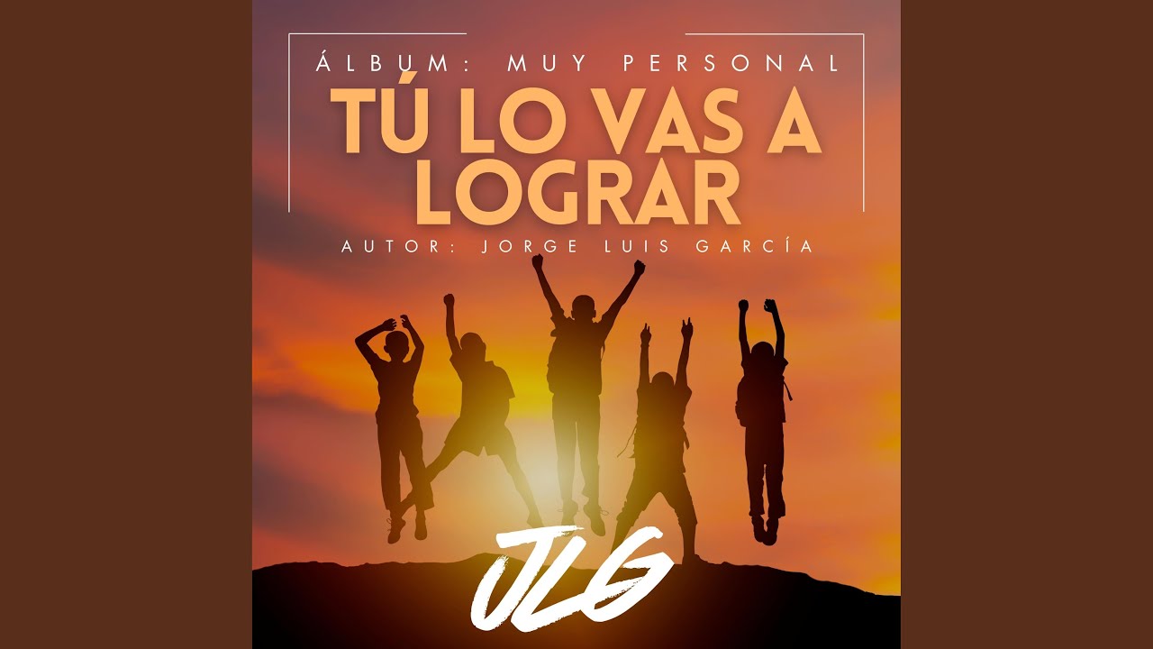 Tú lo vas a lograr