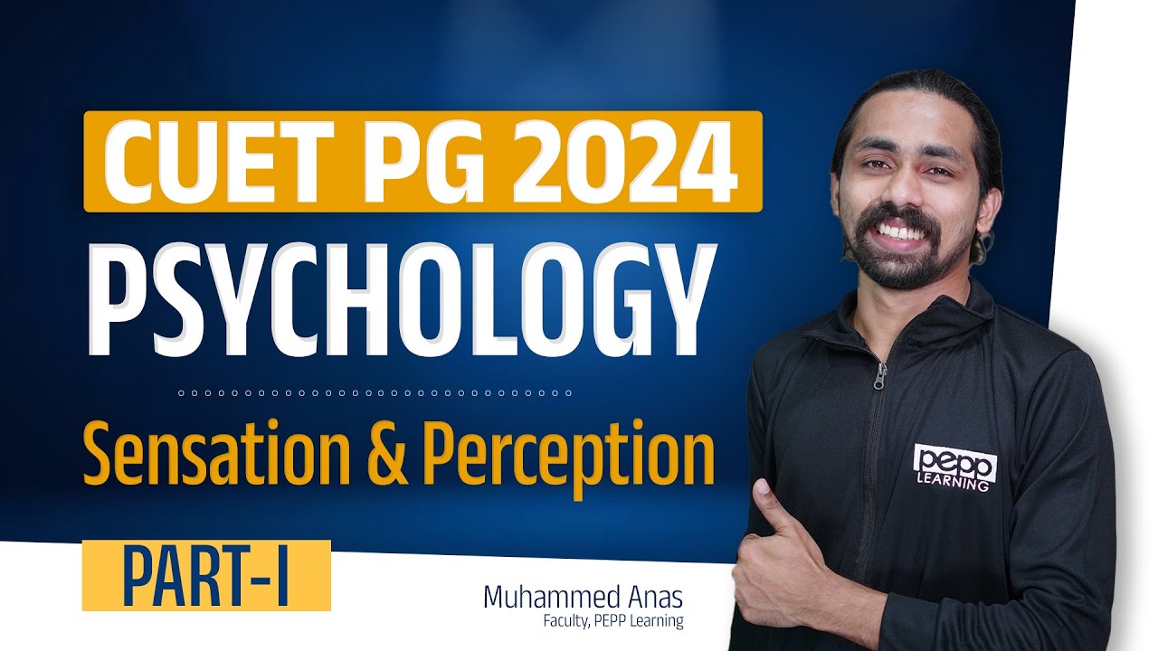 CUET PG Daily Dose | CUET PG 2024 | Sensation & Perception | PYQ | PEPP CUET PG