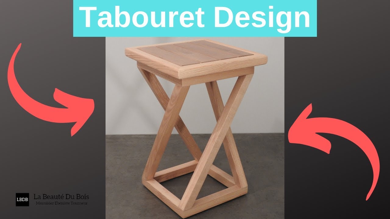 Fabrication D'un Tabouret Design !!