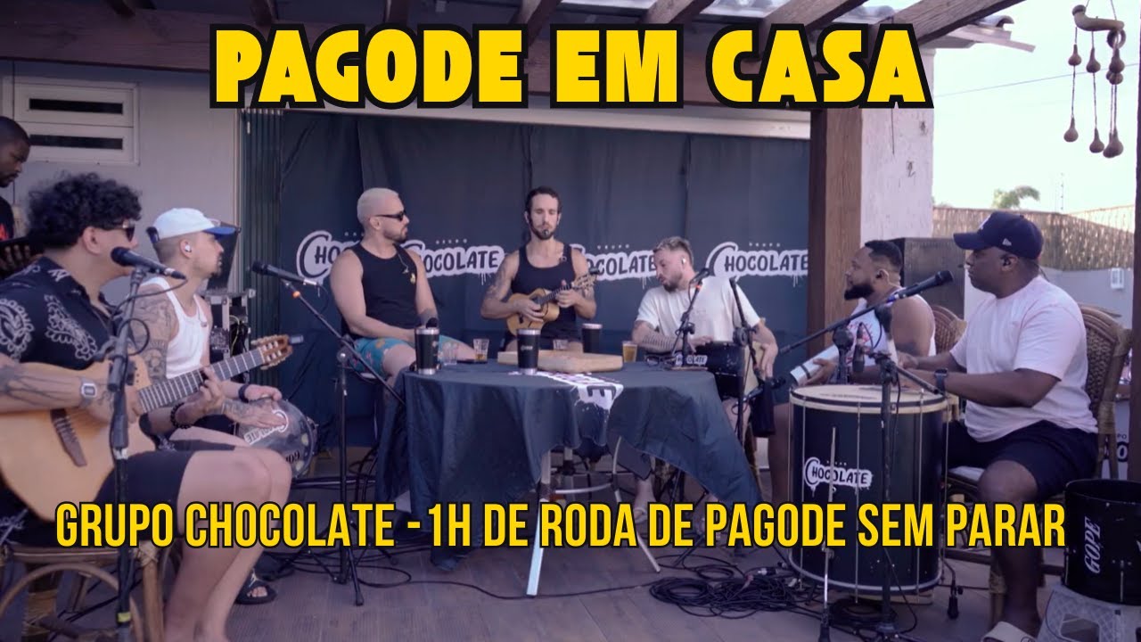 Pagode em Casa - 1h de Roda de Pagode Sem Parar - Grupo Chocolate