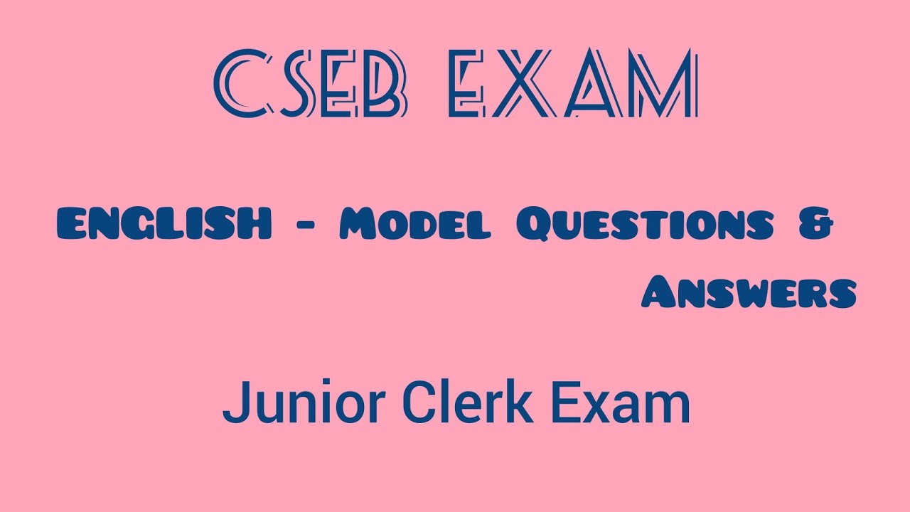 CSEB EXAM ENGLISH Model Questions