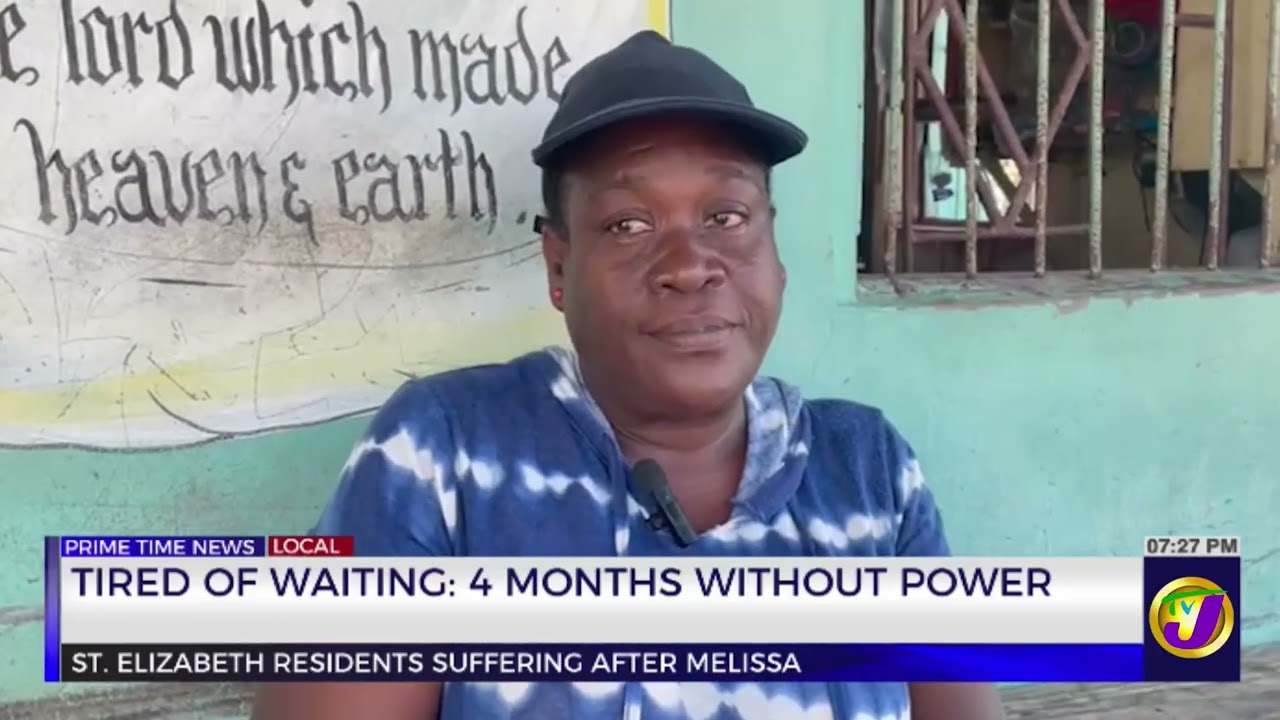 Tired Of Waiting: 4 Months Without Power   | TVJ News