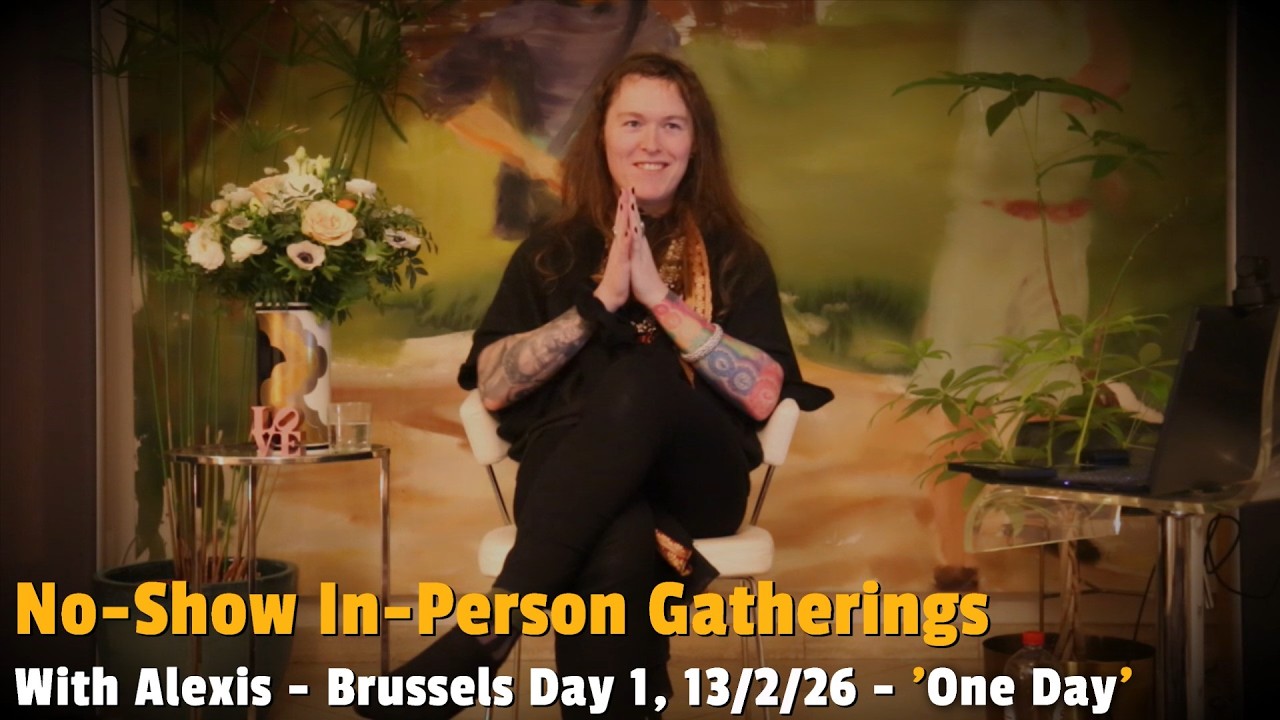No-Show Gatherings with Alexis 🤍 Brussels, Day 1 - 13/2/26 🤍 'One Day'