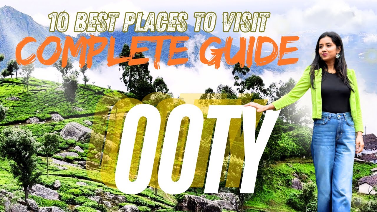 OOTY Tourist Places | Top 10 Places |English Subtitles |A to Z| Places to visit in Ooty | Ooty Trip