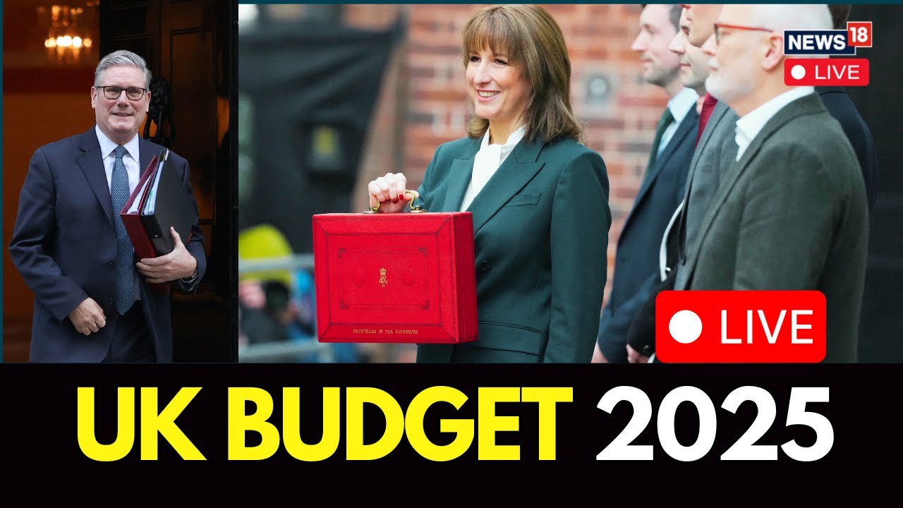 UK Budget 2025 LIVE: Reeves Attacks Tories & Reform Announces New Funding for Public Services | N18G