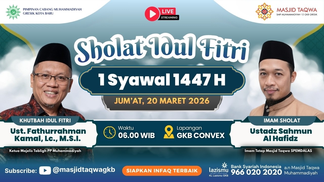 🔴 LIVE SHALAT IDUL FITRI 1447H / 2026 | PCM GKB Gresik -  Ust. Fathurrahman Kamal, Lc., M.S.I.
