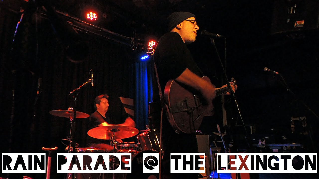 Rain Parade @ The Lexington 15/03/23