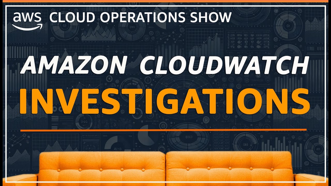 Amazon CloudWatch Investigations | EP 01