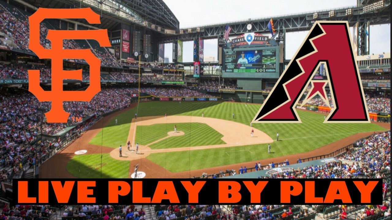 San Francisco Giants vs Arizona Diamondbacks Live Play-by-Play & Game Audio