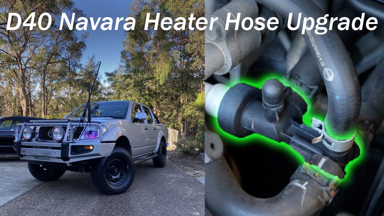 D40 Navara Heater Hose Upgrade