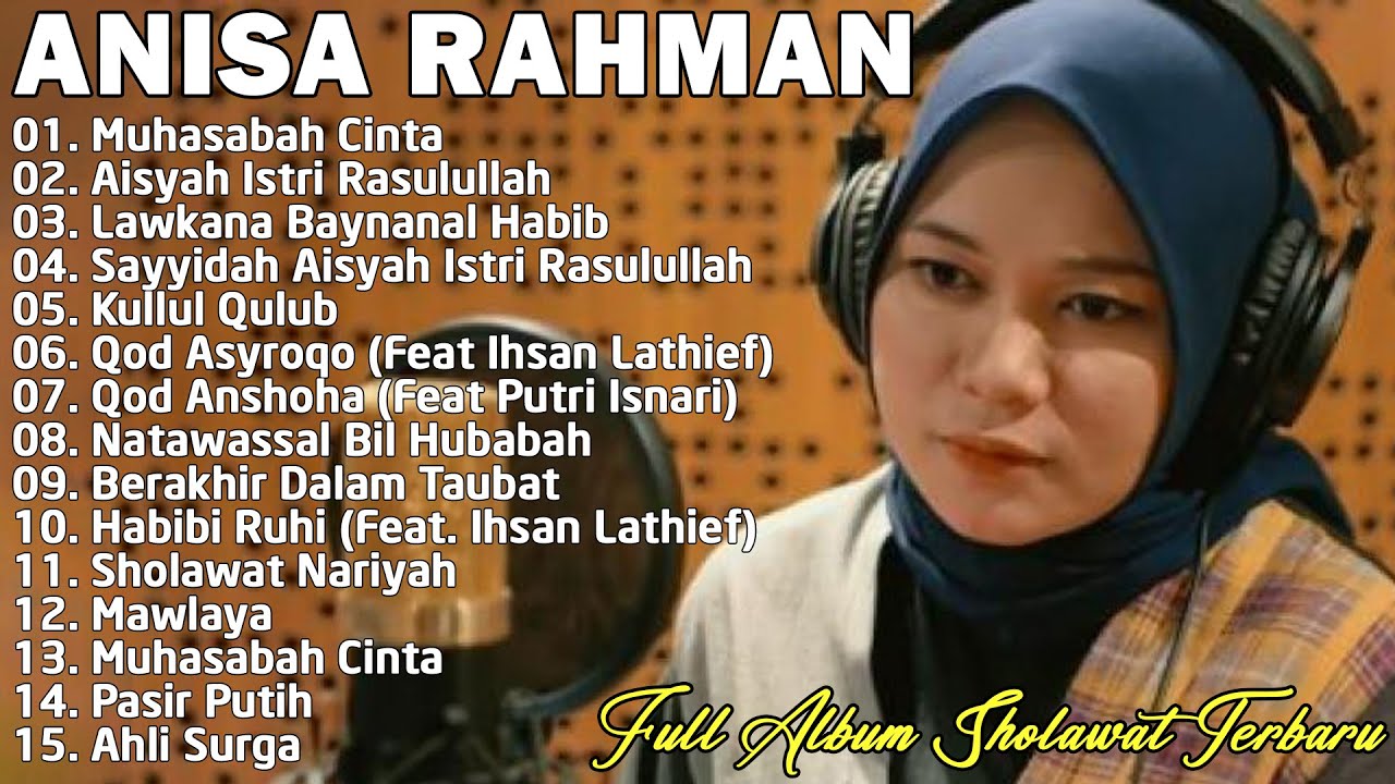 Lagu Sholawat Nabi Merdu - Anisa Rahman Full Album 2023 - Lagu Religi Islam Terbaru & Terbaik 2023
