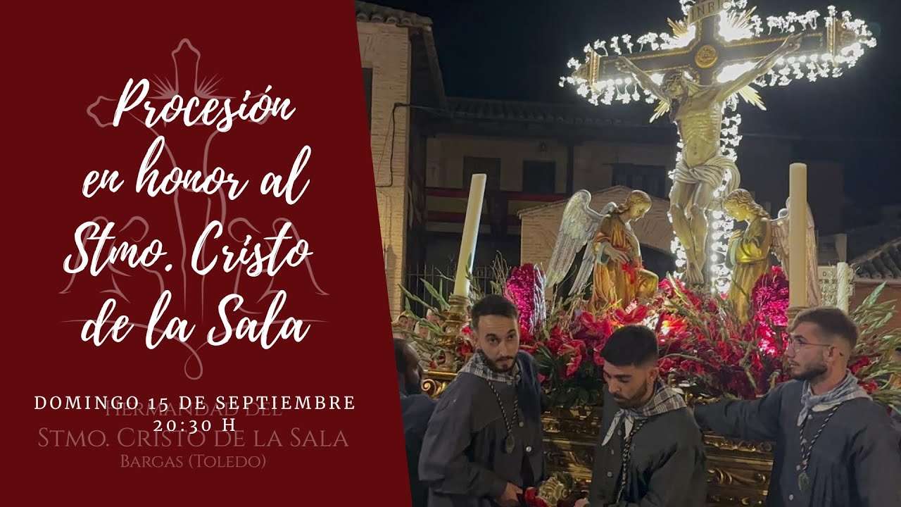 Procesión en honor al Stmo. Cristo de la Sala 15/9/24