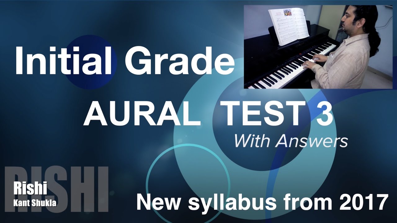 Initial Grade - Sample Aural Test 3 with Answers for Trinity Exam (from 2017)