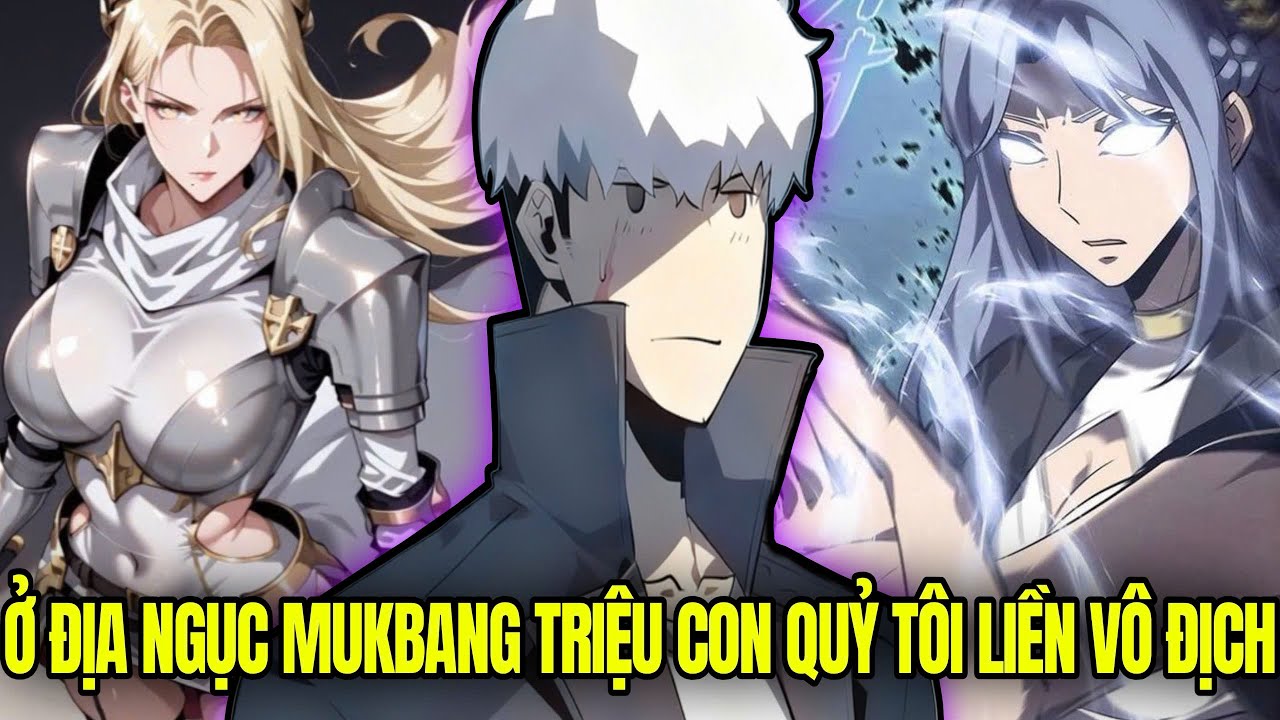 Ở Địa Ngục Mukbang 1.000.000 Con Quỷ Tôi Liền Vô Địch | Review Truyện Tranh