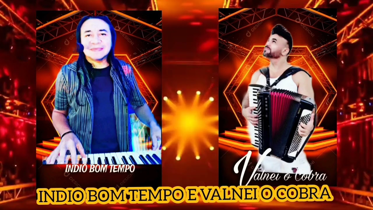 INDIO BOM TEMPO E VALNEI O COBRA REPERTÓRIO PRA DANÇAR MÊS DE MAIO