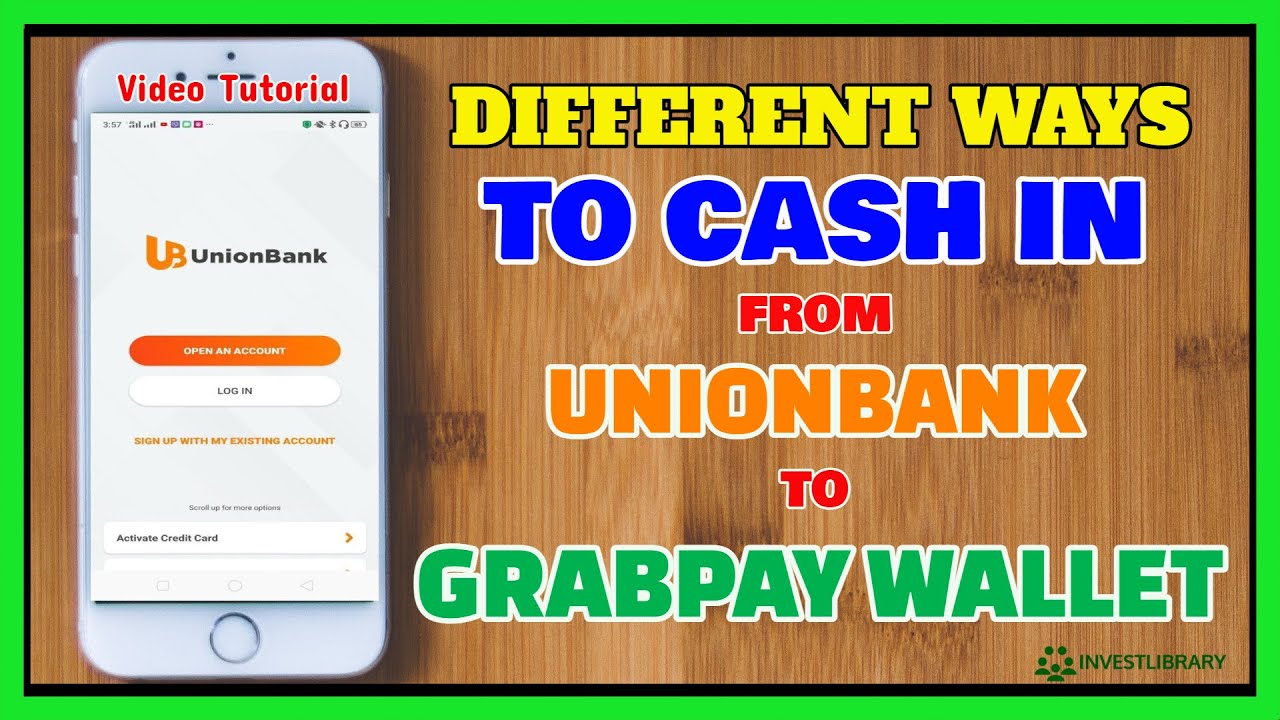 Unionbank to GrabPay: How to Send from Unionbank to GrabPay | Instapay vs Linked Bank Account