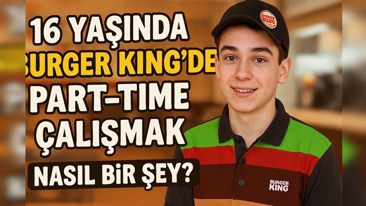 16 yaşında Burgerking'de part time çalısmak 🍔🍟 #burgerking